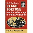 thumbnail image 1 of H.C. Bailey's Reggie Fortune and the Golden Age of Detective Fiction, (Paperback), 1 of 1