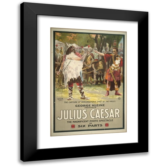 H.C. Miner Litho. Co. 18x24 Black Modern Framed Museum Art Print Titled - George Kleine Presents Julius Caesar the Magnificent Photo Spectacle in Six Parts. (1914)
