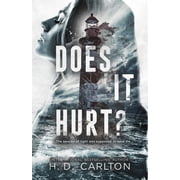 Does It Hurt? Paperback