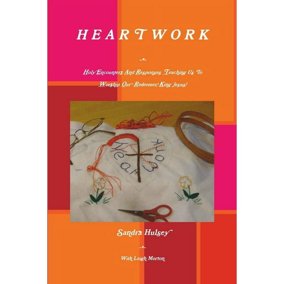 H E A R T W O R K, (Paperback)