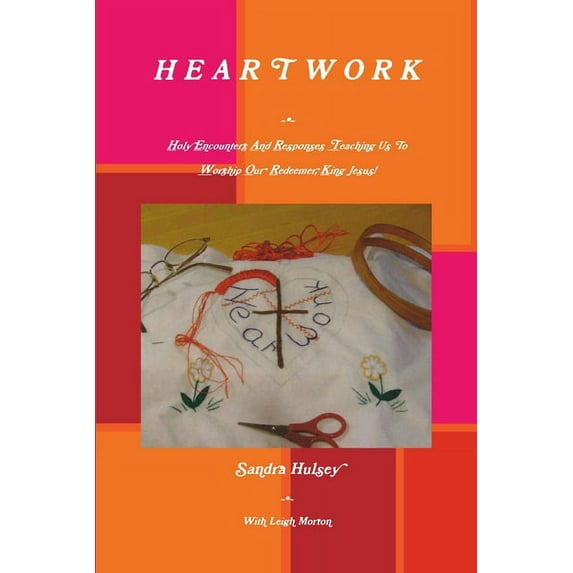 H E A R T W O R K, (Paperback)