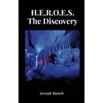 thumbnail image 1 of H.E.R.O.E.S The Discovery, (Paperback), 1 of 1