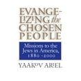 thumbnail image 1 of H. Eugene and Lillian Youngs Lehman Evangelizing the Chosen People: Missions to the Jews in America, 1880 - 2000, (Paperback), 1 of 1