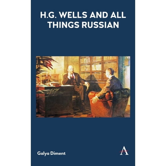 H.G. Wells and All Things Russian, (Hardcover)