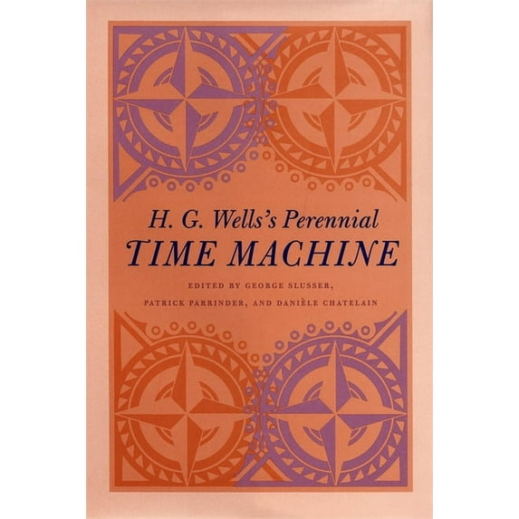 H. G. Wells's Perennial Time Machine, (Paperback)