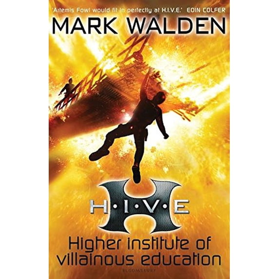 Higher Institute of Villainous Education (H.I.V.E., Bk. 1)