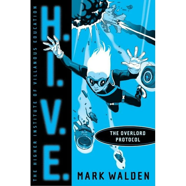 H.I.V.E.: The Overlord Protocol (Series #2) (Paperback)