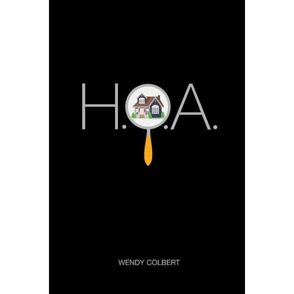 H.O.A. (Paperback) by Wendy Colbert