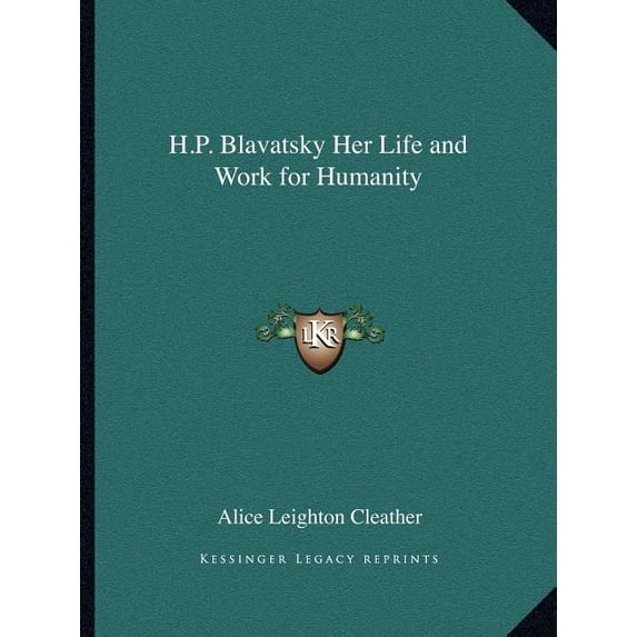 H.P. Blavatsky Her Life and Work for Humanity (Paperback)