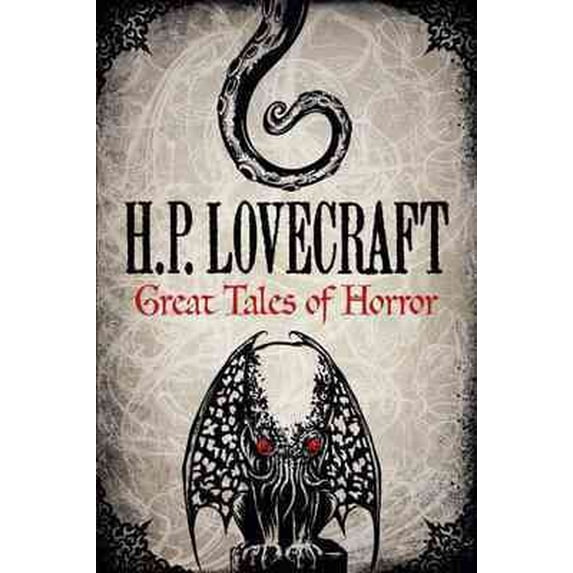 H. P. Lovecraft : Great Tales of Horror