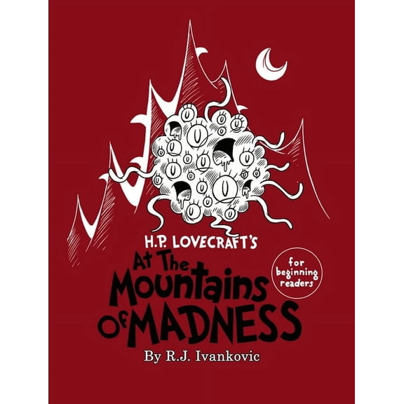 H.P. Lovecraft's the Mounatins of Madness for Beginning Readers, (Paperback)