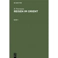 thumbnail image 1 of H. Petermann: Reisen Im Orient. Band 1, (Hardcover), 1 of 1