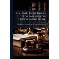 thumbnail image 1 of H.r. 11651 - Eight Hours For Laborers On Government Work : Hearings Before The Committee ... May 3, 16, 18, 22, 24, 28 And 29, 1906 (Paperback), 1 of 1