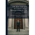 thumbnail image 1 of H.R. 2622--fair And Accurate Credit Transactions Act Of 2003, (Paperback), 1 of 1