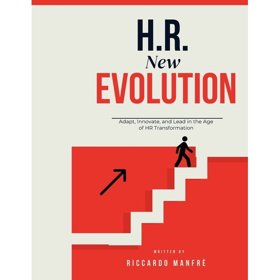 H.R. New Evolution: Adapt, Innovate, and Lead in the Age of HR Transformation., (Paperback)