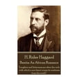 thumbnail image 1 of H. Rider Haggard - Benita : An African Romance: "Laughter and bitterness are often the veils with which a sore heart wraps its weakness from the world." (Paperback), 1 of 1