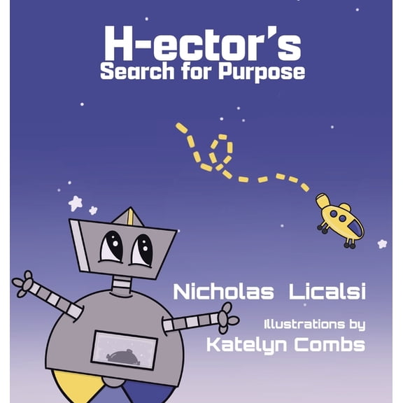 H-ector's Search for Purpose, (Hardcover)