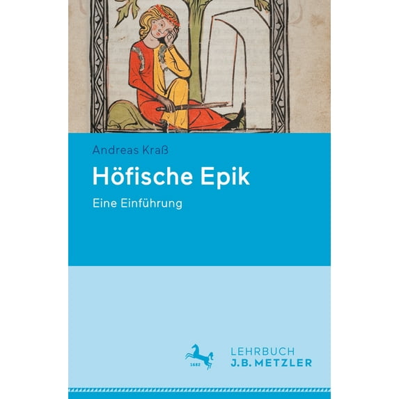Höfische Epik: Eine Einführung, (Paperback)