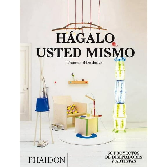 Hgalo Usted Mismo (Do It Yourself) (Spanish Edition) (Hardcover)