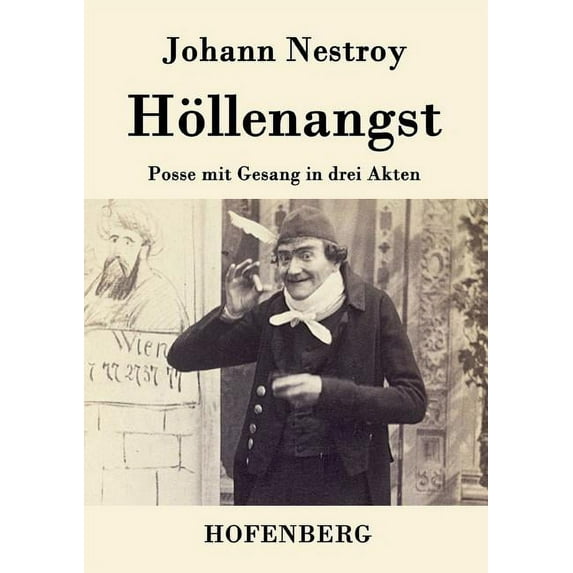 Höllenangst : Posse mit Gesang in drei Akten (Paperback)