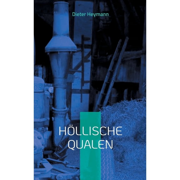 Hllische Qualen, (Paperback)