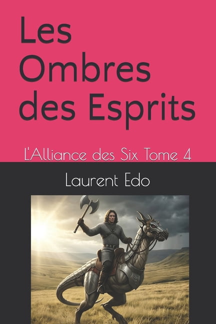 HÃ©ria Les Ombres des Esprits: L'Alliance des Six Tome 4, Book 4, (Paperback)