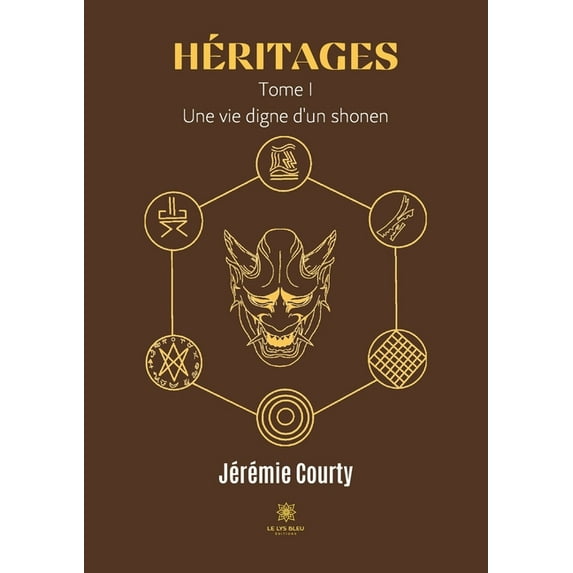 Héritages : Tome I - Une vie digne d'un shonen (Paperback)