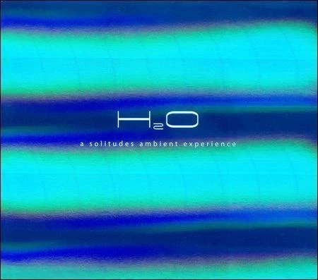 H2o2 Music H2O: A Solitudes Ambient Experience - Music CD - - 20 - Sold by Sounda ...
