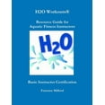 thumbnail image 1 of H2O Workouts(R) Resource Guide for Aquatic Fitness Instructors, (Paperback), 1 of 1