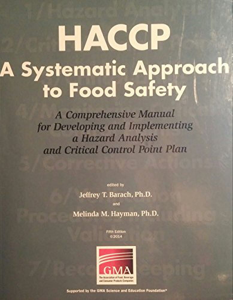HACCP a Systematic Approach to Food Safety A Comprehensive Manual for Developing and