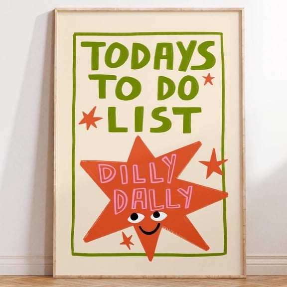 HADOPRINT Dilly Dally Art, Home Decor Wall Art Print, Living Room Illustration Poster, To Do List Print, Homely Art UNFRAMED PAPER POSTER, Home Decor, Vintage Gift, Living Room Dercor