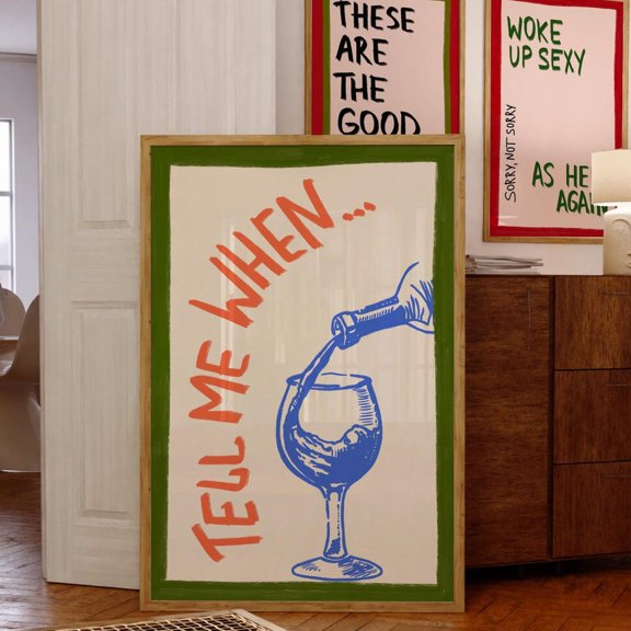 HADOPRINT Tell Me When Poster Retro Wine Print, Cheers Print Art, Hand Drawn Trendy Wall Art, Cin Cin Poster, Bar Cart Decor, Fun Wall Art Digital UNFRAMED PAPER POSTER, Home Decor, Vintage Gift