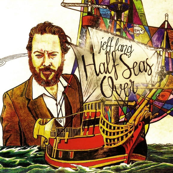 Half Seas Over Jeff Lang (CD)