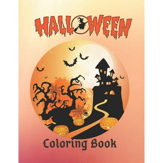 HALLOWEEN Coloring Book: The Best Halloween gift for kids! Celebrate the spookiest holiday of the year with this fantastic Halloween activity book for toddlers and young children! 8.5" by 11" pages (P