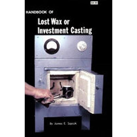 HANDBOOK OF Lost Wax or Investment Casting