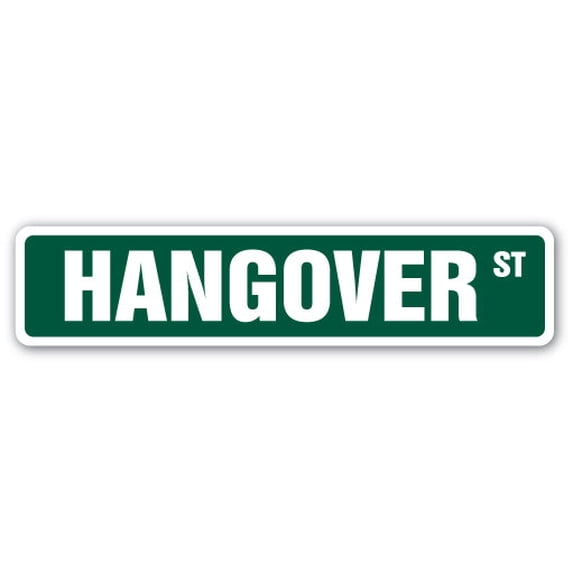 Buzzed In/sign HANGOVER Street Sign drunk buzzed tipsy alcohol liquor | Indoor/Outdoor ...