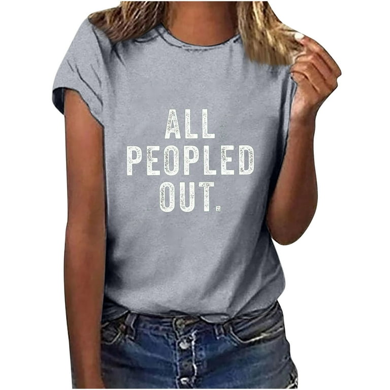 https://i5.walmartimages.com/seo/HAPIMO-Savings-Womens-Summer-Tops-Teen-Grils-Fashion-Clothes-Short-Sleeve-ALL-PEOPLED-OUT-Print-Crewneck-Tee-Shirt-Casual-Comfy-Pullover-Shirts-Women_49d6f1e7-c6c4-4ed3-973d-415a727cf544.3346378dafde90d1c1372deaae075749.jpeg?odnHeight=768&odnWidth=768&odnBg=FFFFFF