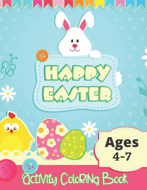 HAPPY EASTER Activity Coloring Book: A Collection of Fun and Easy Happy Easter Eggs Coloring Pages for Kids - Makes a pe