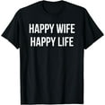 thumbnail image 1 of HAPPY WIFE HAPPY LIFE T-Shirt, 1 of 3