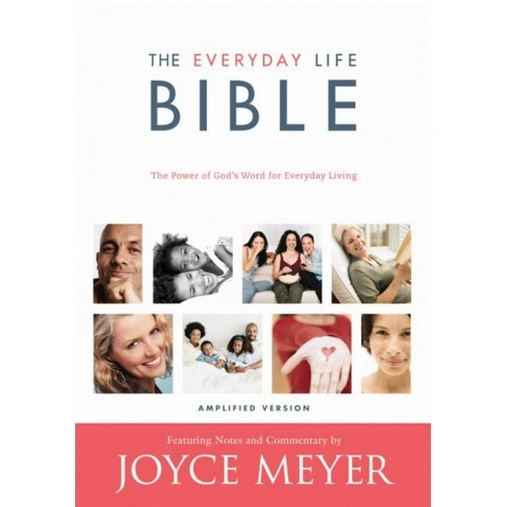The Everyday Life Bible : The Power of God's Word for Everyday Living