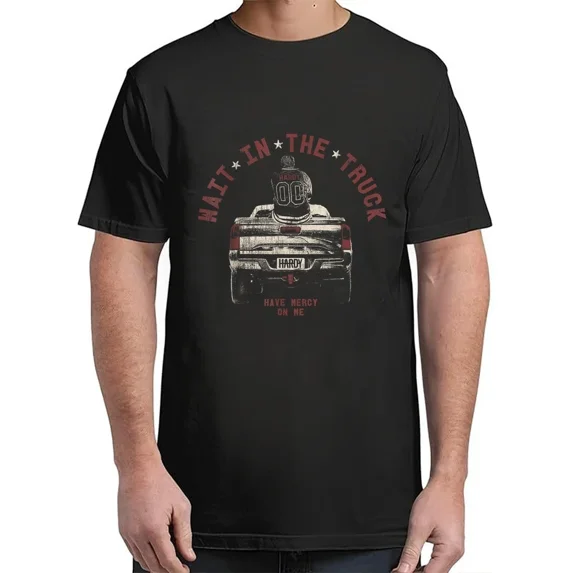 HARDY Wait In The Truck Vintage Adult S-4XL T-Shirt