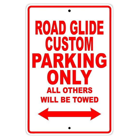 HARLEY DAVIDSON ROAD GLIDE CUSTOM Parking Only All Others Will Be Towed Motorcycle Bike Novelty Garage Aluminum Sign 18"x24" Plate