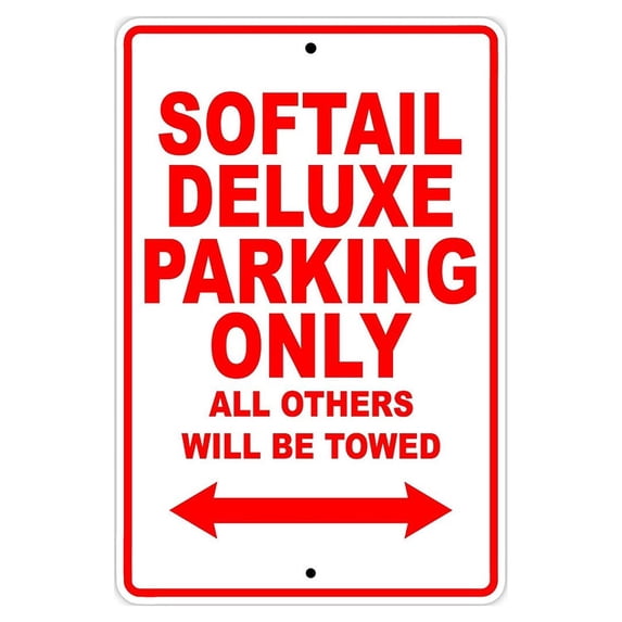 HARLEY DAVIDSON SOFTAIL DELUXE Parking Only All Others Will Be Towed Motorcycle Bike Novelty Garage Aluminum Sign 18"x24" Plate
