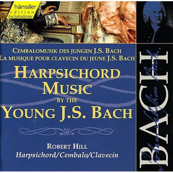 Robert Hill - Bach: Harpsichord Music by the Young J. S. Bach, I (Edition Bachakademie Vol 102) /Hill [CD]