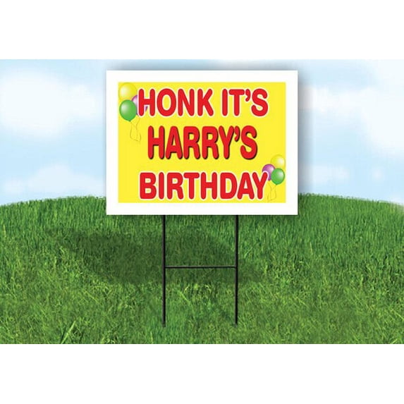 HARRY'S HONK ITS BIRTHDAY 18 in x 24 in Yard Sign Road Sign with Stand