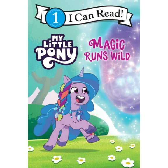 My Little Pony: Magic Runs Wild (Paperback)