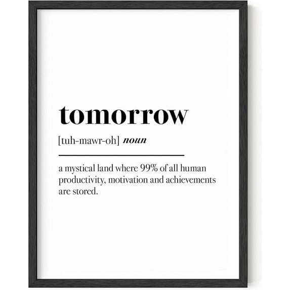 HAUS AND HUES Funny Dorm Posters Quotes Wall Decor - Funny Posters for College Dorm Room Wall Decor Motivational Poster Funny Office Decor for Women Office Decor | Tomorrow (Black Framed, 12x16)