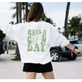 thumbnail image 1 of HAVE A GOOD DAY Front Back Graphic Unisex Fleece Pullover, 1 of 8