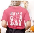 thumbnail image 1 of HAVE A GOOD DAY Garment Dyed Graphic T-Shirt, 1 of 10