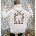 thumbnail image 1 of HAVE A GOOD DAY Graphic Unisex Fleece Hooded Sweatshirt, 1 of 11